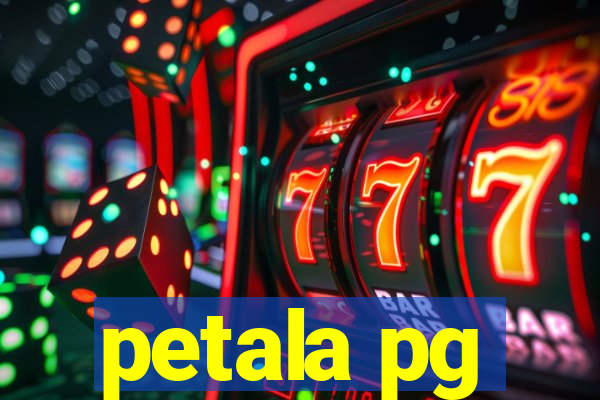 petala pg